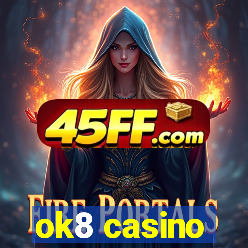 ok8 casino